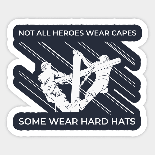 Lineman Workers Are Heroes Sticker by LineXpressions